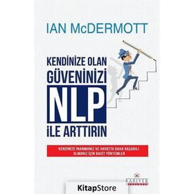 KENDINIZE OLAN GÜVENINIZI NLP ILE ARTTIRIN - IAN MCDERMOTT