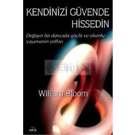 KENDINIZI GÜVENDE HISSEDIN - WILLIAM BLOOM