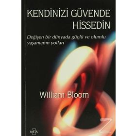 KENDINIZI GÜVENDE HISSEDIN - WILLIAM BLOOM