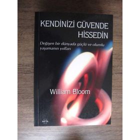 KENDINIZI GÜVENDE HISSEDIN - WILLIAM BLOOM