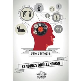 KENDINIZI ÖDÜLLENDIRIN - DONNA DALE CARNEGIE