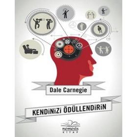 KENDINIZI ÖDÜLLENDIRIN - DONNA DALE CARNEGIE