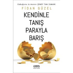 Kendinle Tanış Parayla Barış - Fidan Güzel