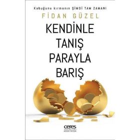 Kendinle Tanış Parayla Barış - Fidan Güzel