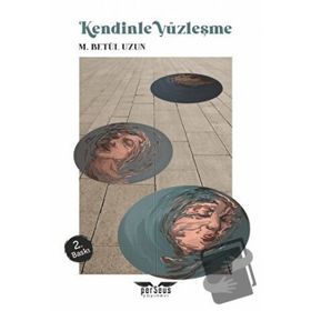 Kendinle Yüzleşme - M. Betül Uzun