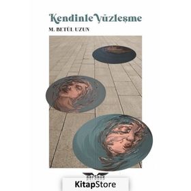 Kendinle Yüzleşme - M. Betül Uzun