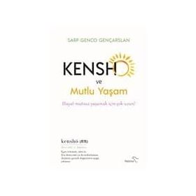 Kensho ve Mutlu Yaşam-Sarp Genco Gençarslan