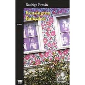 KENSINGTON BAHÇELERİ - RODRIGO FRESAN