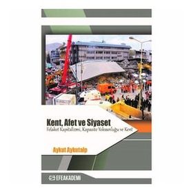 Kent Afet Ve Siyaset -Aykut Aykutalp