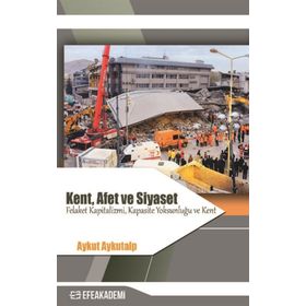 Kent Afet Ve Siyaset -Aykut Aykutalp