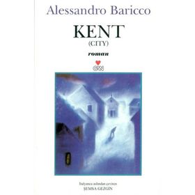 KENT - ALESSANDRO BARICCO