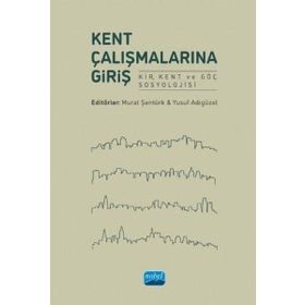 Kent Çalışmalarına Giriş - Nobel Yayınevi