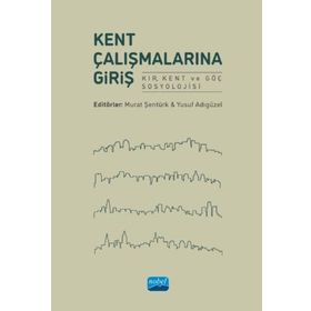 Kent Çalışmalarına Giriş - Nobel Yayınevi