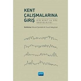 Kent Çalışmalarına Giriş - Nobel Yayınevi