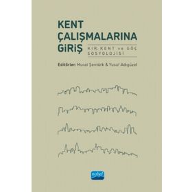 Kent Çalışmalarına Giriş - Nobel Yayınevi