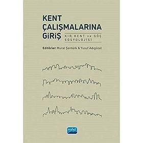 Kent Çalışmalarına Giriş - Nobel Yayınevi