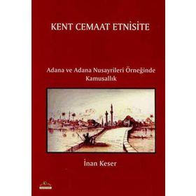KENT CEMAAT ETNISITE - İNAN KESER