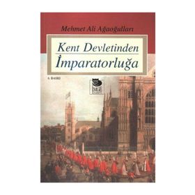 KENT DEVLETINDEN İMPARATORLUĞA - MEHMET ALI AĞAOĞULLARI