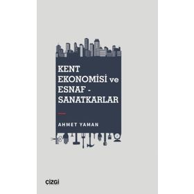 Kent Ekonomisi ve Esnaf - Sanatkarlar Ahmet Yaman Çizgi Kitabevi