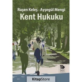 Kent Hukuku - Ayşegül Mengi Ruşen Keleş