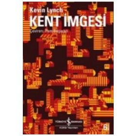 KENT İMGESİ - KEVIN LYNCH