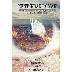 Kent İnsan Roman - Murat Lüleci