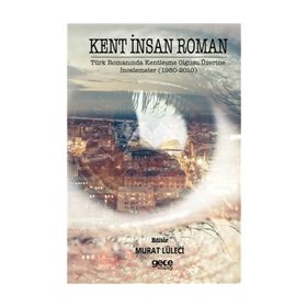 Kent İnsan Roman - Murat Lüleci