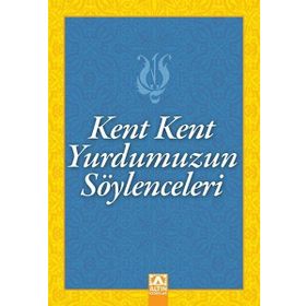 Kent Kent Yurdumuzun Söylenceleri - Suat Batur