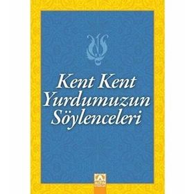 Kent Kent Yurdumuzun Söylenceleri - Suat Batur