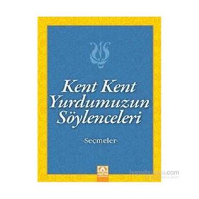 Kent Kent Yurdumuzun Söylenceleri - Suat Batur