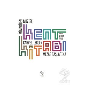 Kent Kitabı - Nilgün Tutal