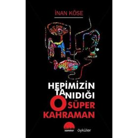 Kent Kitap Hepimizin Tanıdığı O Süper Kahraman