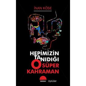 Kent Kitap Hepimizin Tanıdığı O Süper Kahraman