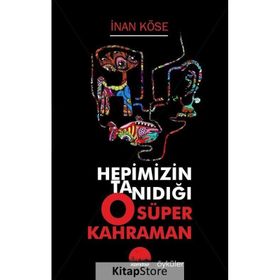Kent Kitap Hepimizin Tanıdığı O Süper Kahraman