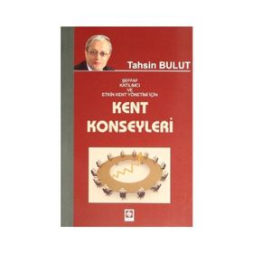 KENT KONSEYLERI - TAHSIN BULUT