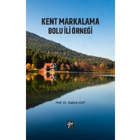 Kent Markalama Bolu İli Örneği - Ruziye Cop