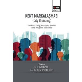 Kent Markalaşması - City Branding Eğitim Yayınevi