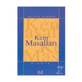 KENT MASALLARI - GÜLÇİN DURMAN