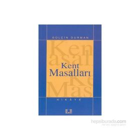 KENT MASALLARI - GÜLÇİN DURMAN