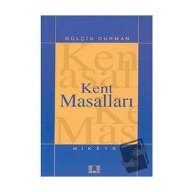 KENT MASALLARI - GÜLÇİN DURMAN