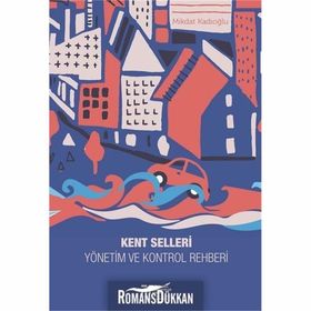 Kent Selleri Yönetim ve Kontrol Rehberi - Mikdat Kadıoğlu