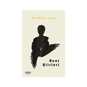 Kent Şiirleri Seyfettin Araç