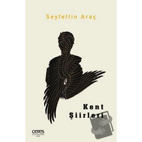 Kent Şiirleri Seyfettin Araç