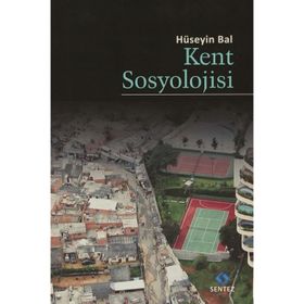 Kent Sosyolojisi - Hüseyin Bal