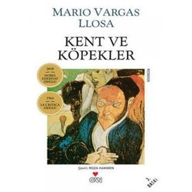 KENT VE KÖPEKLER - MARIO VARGAS LIOSA