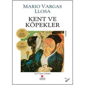 KENT VE KÖPEKLER - MARIO VARGAS LIOSA