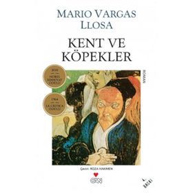 KENT VE KÖPEKLER - MARIO VARGAS LIOSA