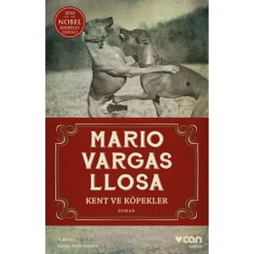 KENT VE KÖPEKLER - MARIO VARGAS LIOSA