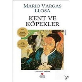 KENT VE KÖPEKLER - MARIO VARGAS LLOSA