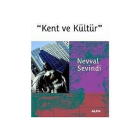 KENT VE KÜLTÜR - NEVVAL SEVINDI